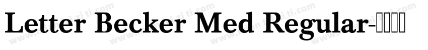 Letter Becker Med Regular字体转换